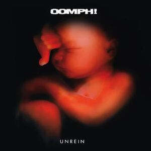 Unrein , Oomph