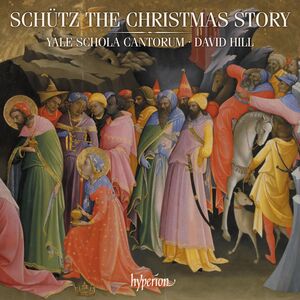 Schutz: The Christmas Story , Yale Schola Cantorum