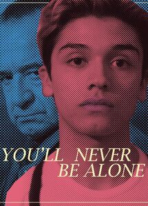 You'll Never Be Alone
