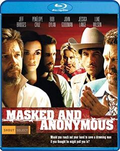 Masked and Anonymous , Bob Dylan
