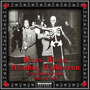 Blues Blues Hoodoo Halloween , Various Artists