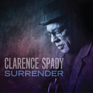 Surrender , Clarence Spady