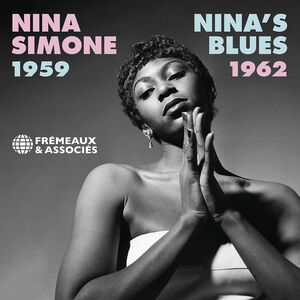 Nina's Blues 1959-1962