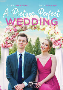 A Picture Perfect Wedding , Emily Tennant