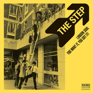 London Soul - You Want It, You Got It! , The Step
