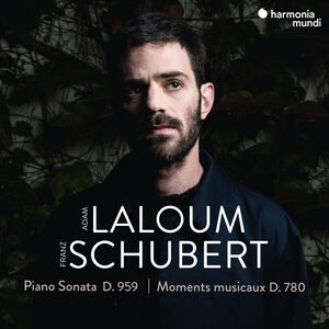 Schubert: Piano Sonata D. 959 - Moments musicaux D. 780 , Adam Laloum