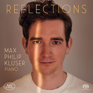 Reflections - Works for Solo Piano , Max Philip Kluser