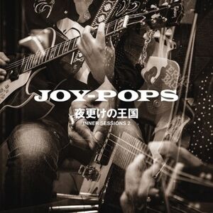 Joy-Pops, Yoake No Oukoku Inner Sessions 2