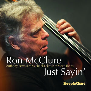 Just Sayin' , Ron McClure