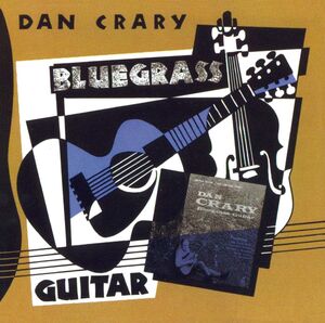 Bluegrass Guitar , Dan Crary