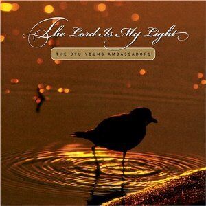 Lord Is My Light , Byu Choirs