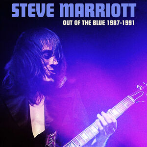 Out of the Blue 1987-1991 , Steve Marriott