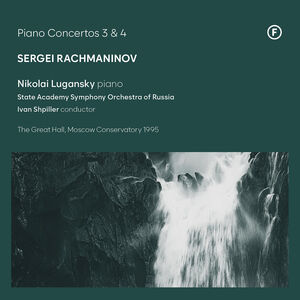 Rachmaninoff: Piano Concertos Nos. 3 & 4 (reissue) , Nikolai Lugansky