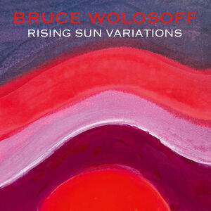 Wolosoff: Rising Sun Variations