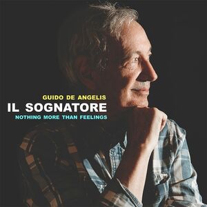 Il Sognatore: Nothing More Than Feelings