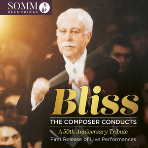 Bliss: The Composer Conducts , John Ogdon