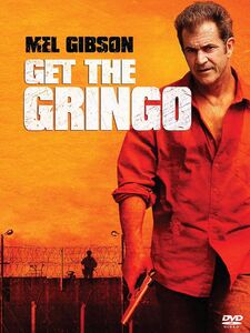 Get the Gringo , Daniel Jiménez Cacho