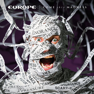 Come This Madness , Europe