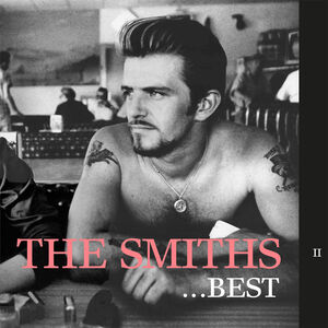 Best...II , The Smiths