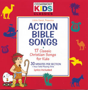 Classics: Action Bible Songs , Cedarmont Kids