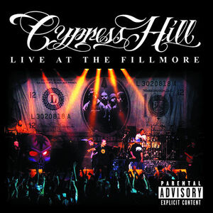 Live at the Fillmore [Explicit Content] , Cypress Hill