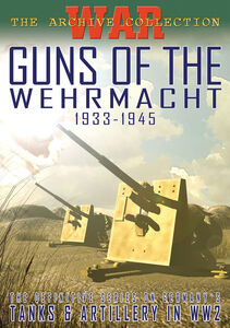 Guns of the Wehrmacht 1933-1945