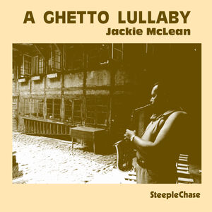 Ghetto Lullaby , Jackie McLean