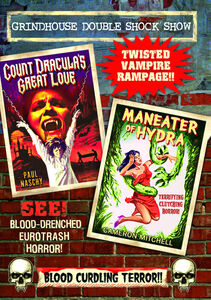 Grindhouse Double Feature: Count Draculas Great Love /  Maneater of Hydra