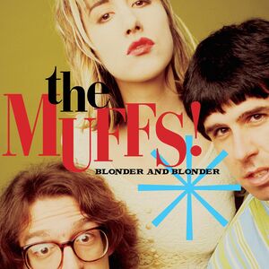 Blonder And Blonder , The Muffs