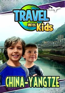 Travel with Kids: China Yangtze
