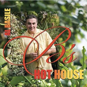 B's Hothouse , Al Basile