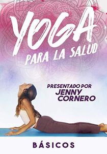Yoga Para La Salud: Basicos