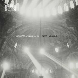 Lost Voices of Hagia Sophia 