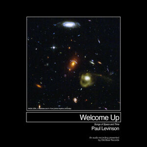 Welcome Up (Songs of Space and Time)