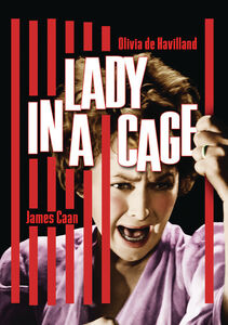 Lady in a Cage , Olivia de Havilland