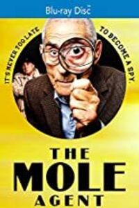 The Mole Agent (El Agente Topo)