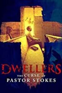 Dwellers: The Curse of Pastor Stokes