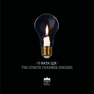 O Nata Lux , The Zurich Chamber Singers Erny