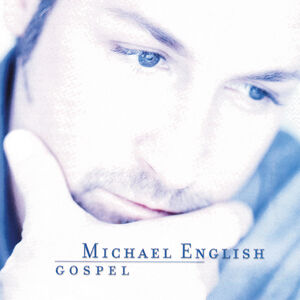 Gospel , Michael English
