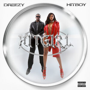 HITGIRL , Dreezy