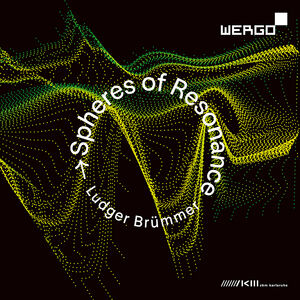 Spheres of Resonance , Ludger Brummer