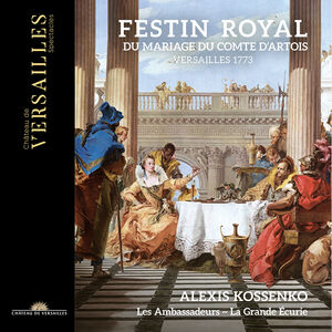 Festin Royal Du Mariage Du Comte Dartois , Alexis Kossenko