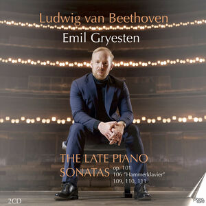 Late Piano Sonatas , Emil Gryesten