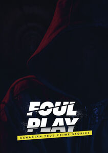 Foul Play: Canadian True Crime Stories