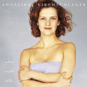 When Night Falls , Angelika Kirchschlager