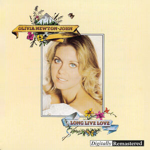 Long Live Love , Olivia Newton-John