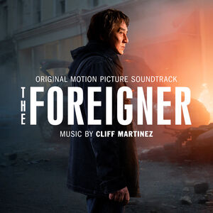 Foreigner / O.S.T. , Cliff Martinez