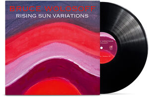 Wolosoff: Rising Sun Variations , Bruce Wolosoff