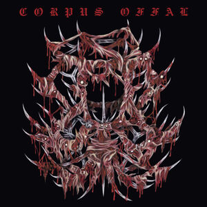 Corpus Offal , Corpus Offal