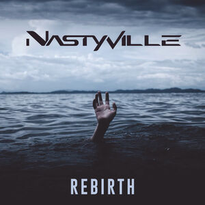 Rebirth , Nastyville